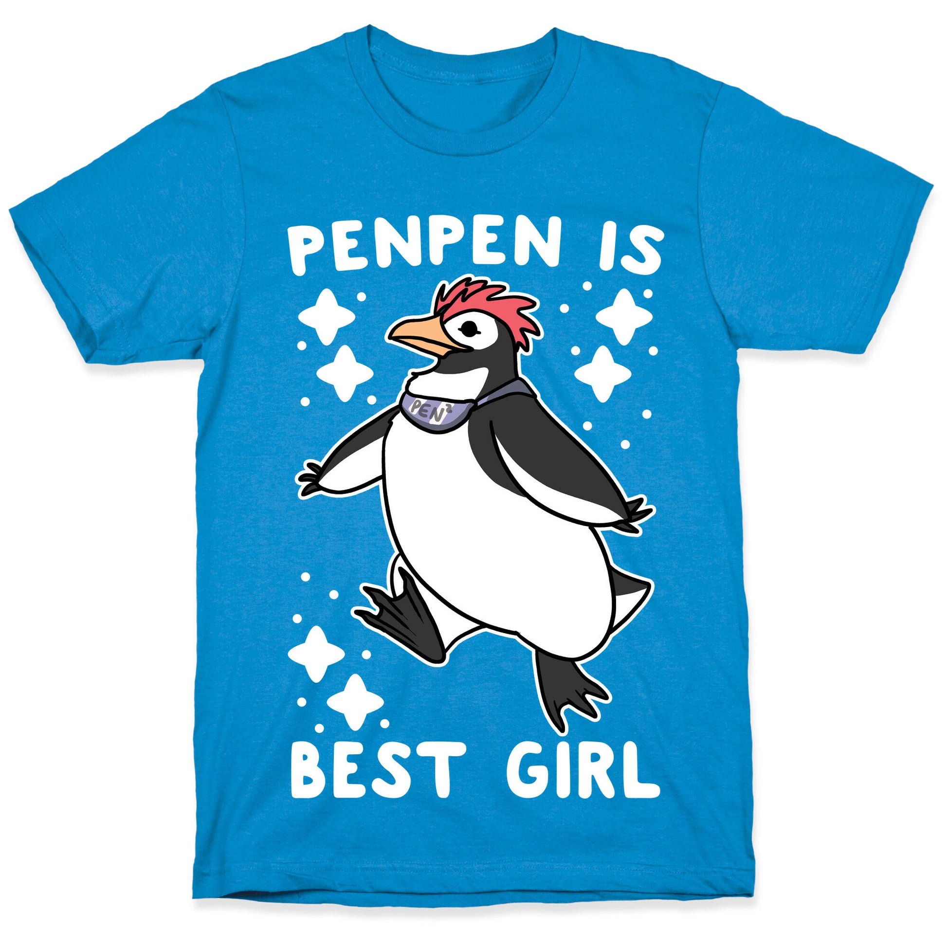 Penpen is Best Girl T-Shirt