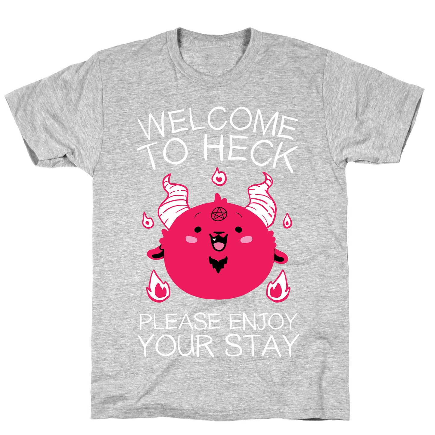 Welcome To Heck, Please Enjoy Your Stay T-Shirt