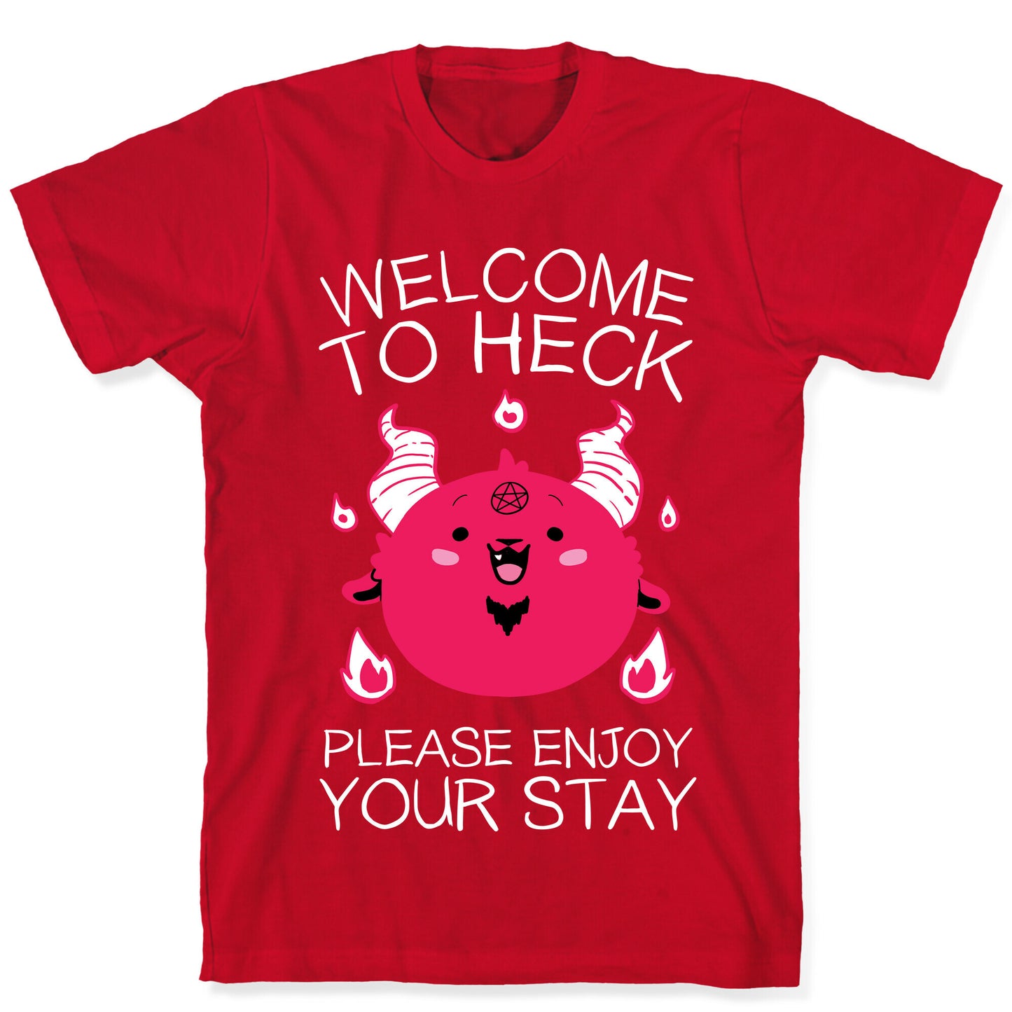 Welcome To Heck, Please Enjoy Your Stay T-Shirt