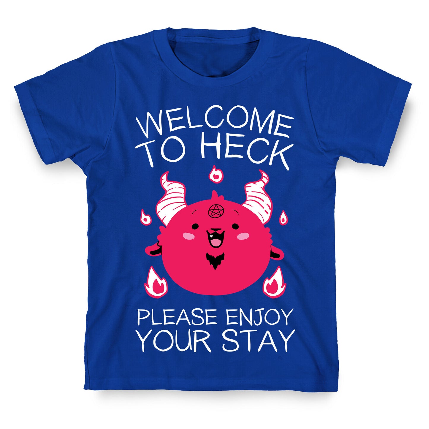 Welcome To Heck, Please Enjoy Your Stay T-Shirt
