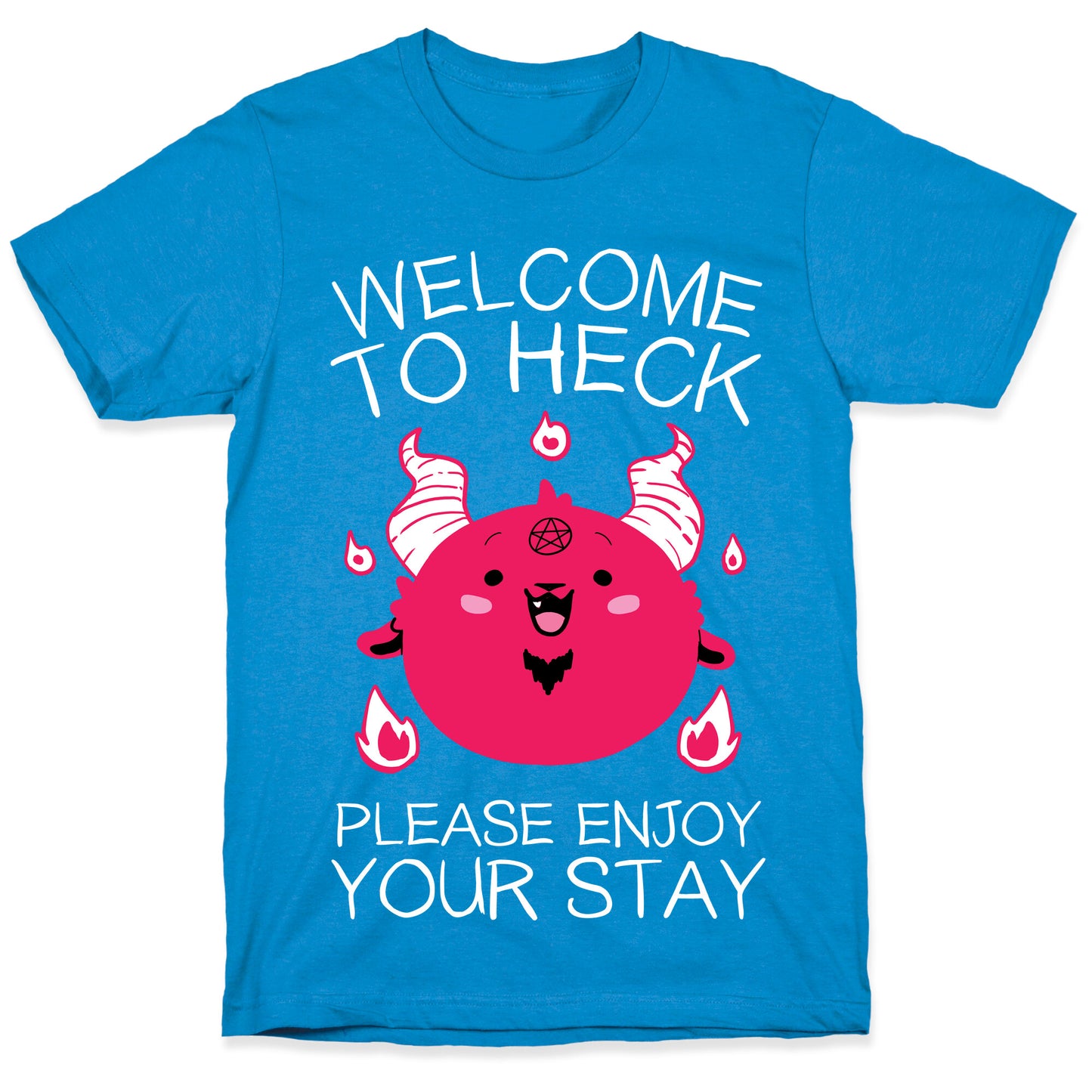 Welcome To Heck, Please Enjoy Your Stay T-Shirt
