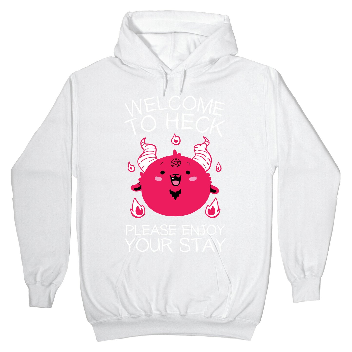 Welcome To Heck, Please Enjoy Your Stay Hoodie