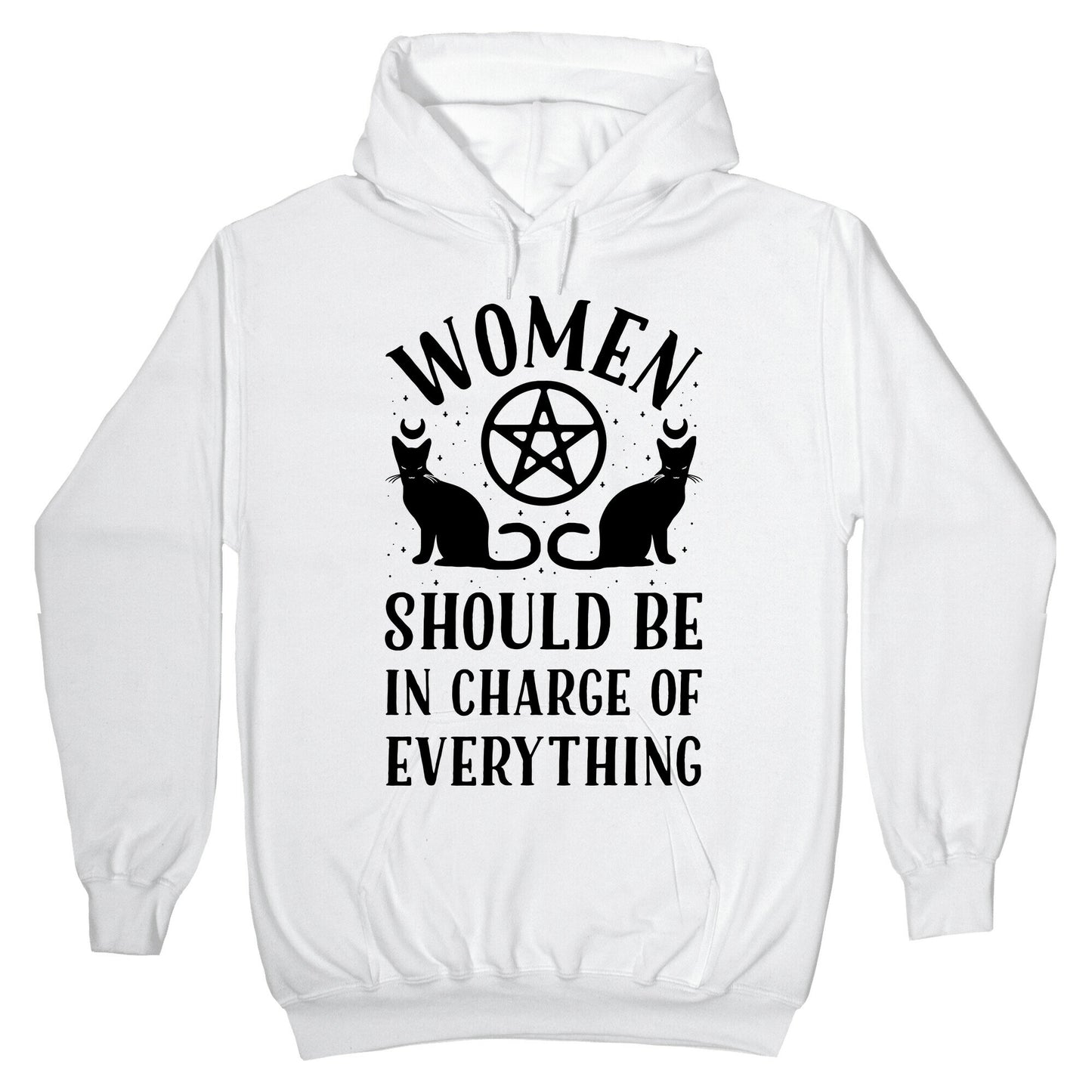 Women Should Be In Charge of Everything Hoodie