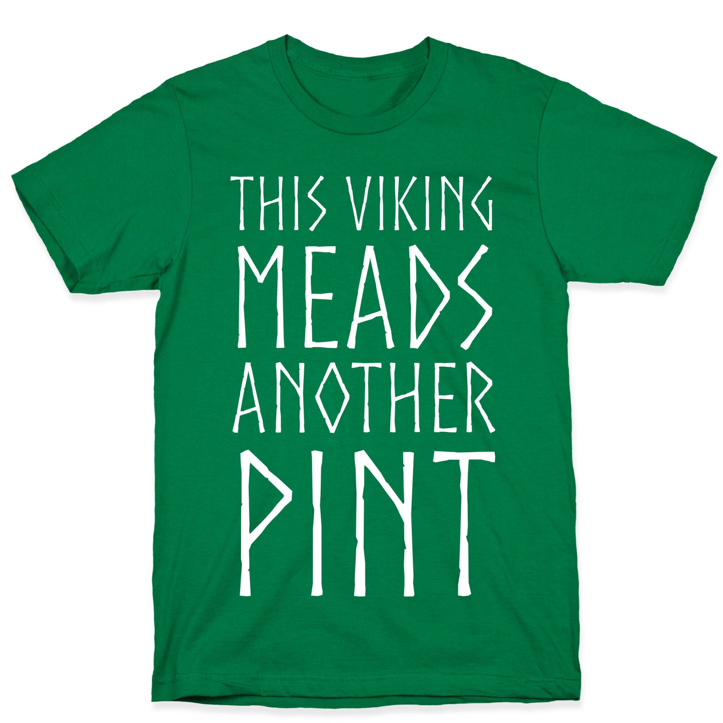 This Viking Meads Another Pint T-Shirt