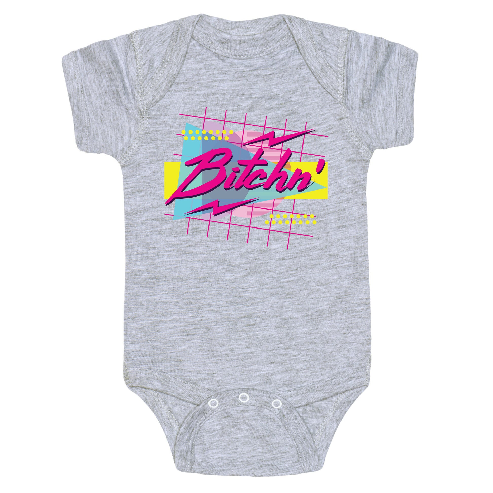 Bitchn' 80s Retro Baby One Piece