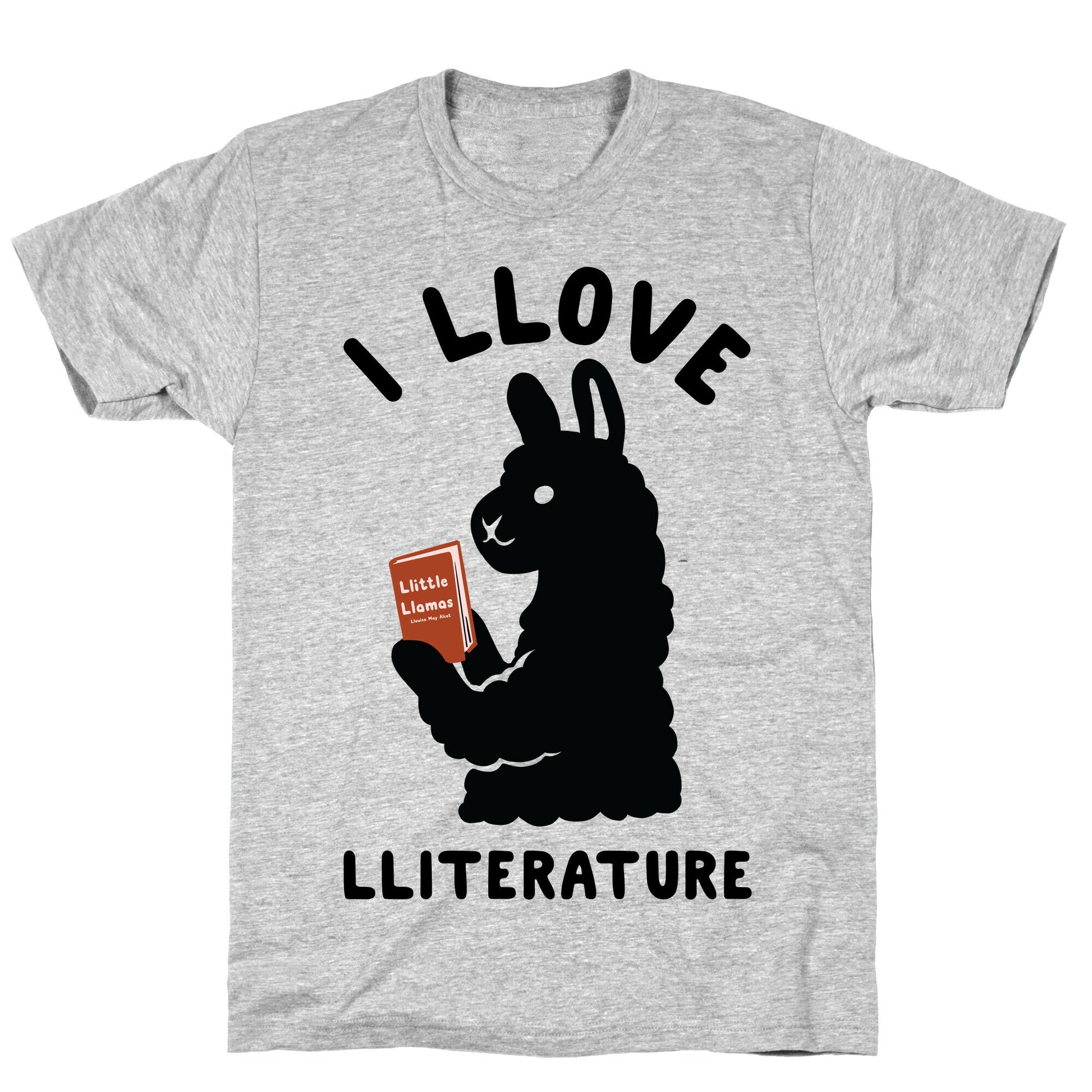 I Llove Lliterature T-Shirt