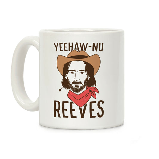 Yeehaw-nu Reeves Coffee Mug