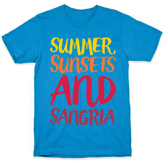 Summer Sunsets and Sangria T-Shirt