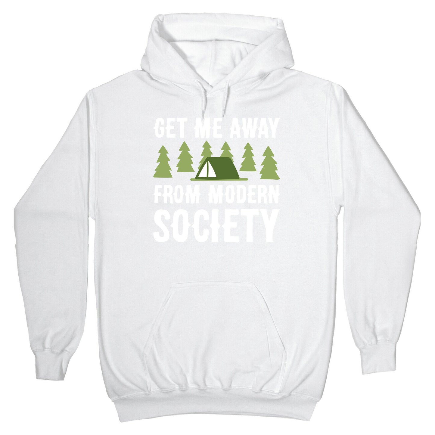 Get Me Away From Modern Society Hoodie