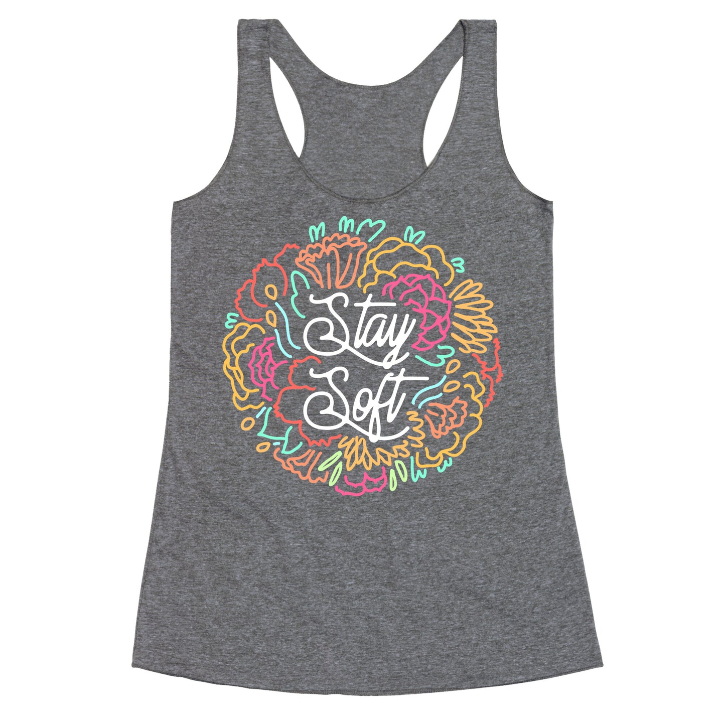 Stay Soft Racerback Tank