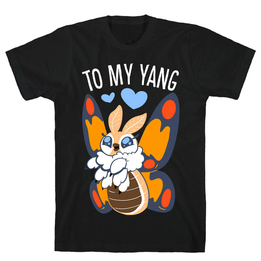 You're The Yin To My Yang (Mothra) T-Shirt