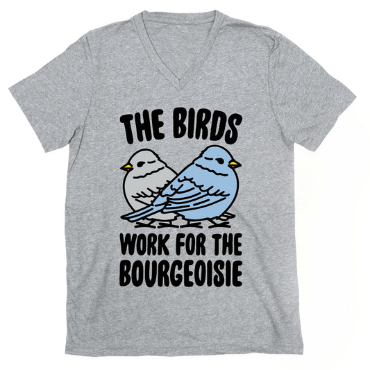 The Birds Work For The Bourgeoisie V-Neck