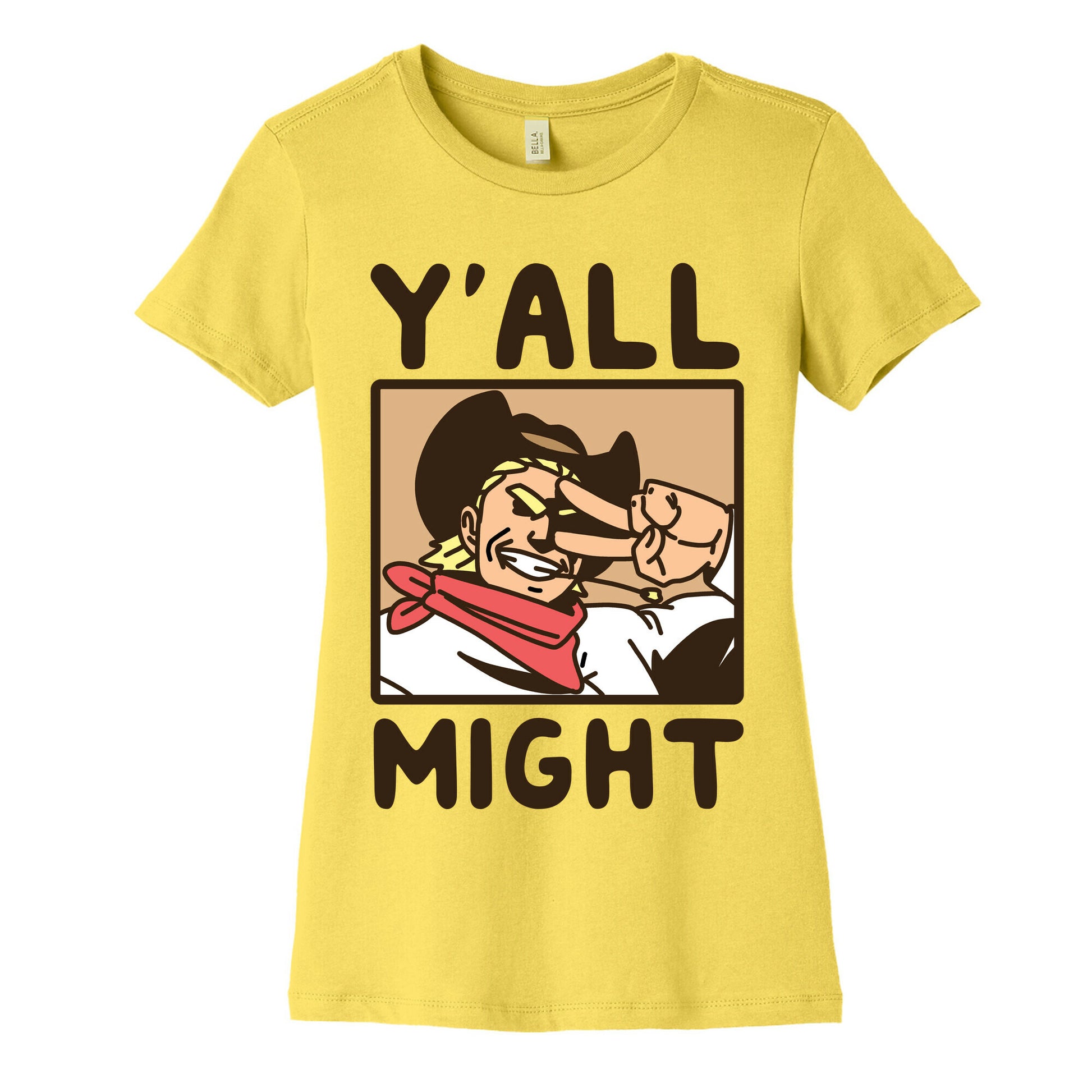 Y'All Might Women's Cotton Tee
