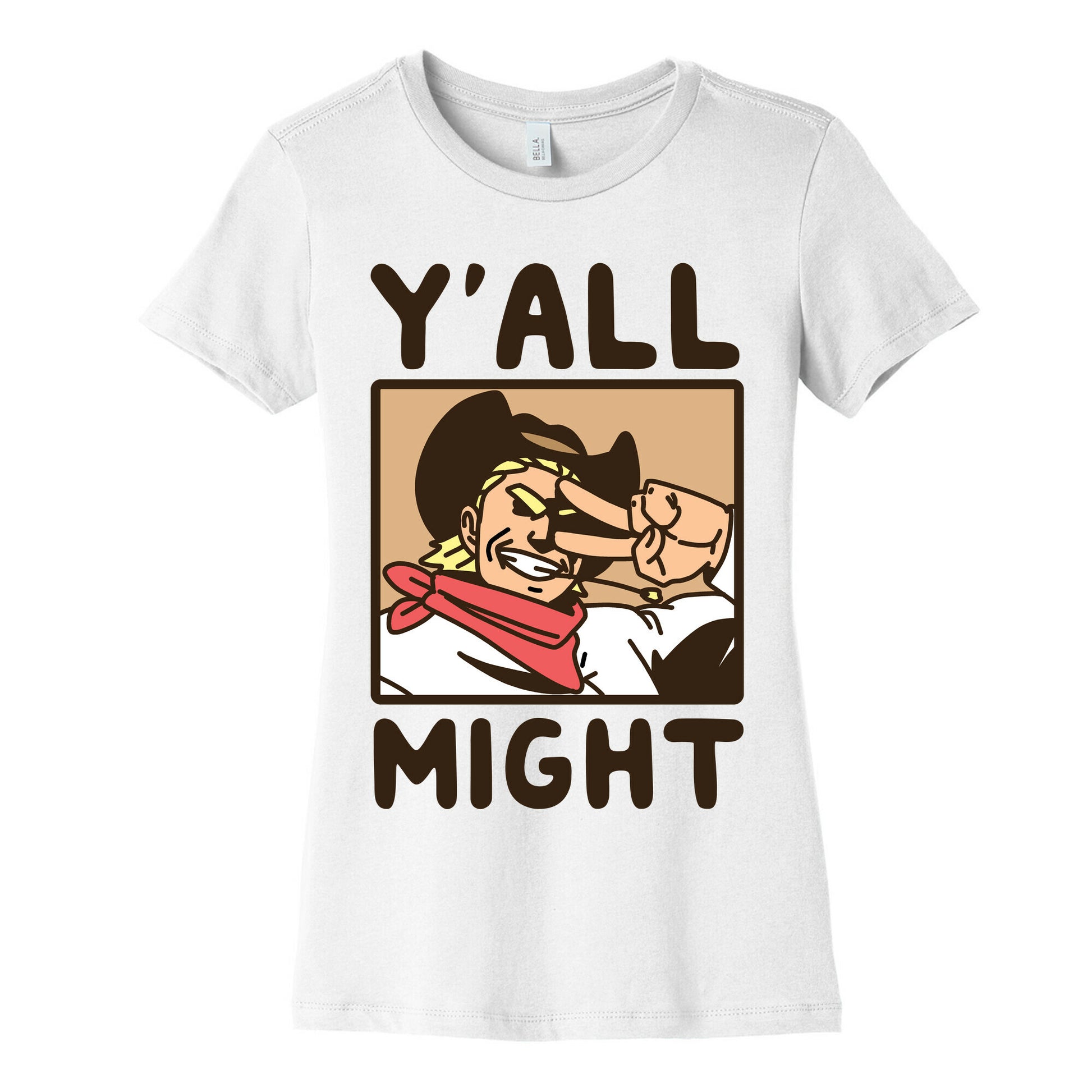 Y'All Might Women's Cotton Tee