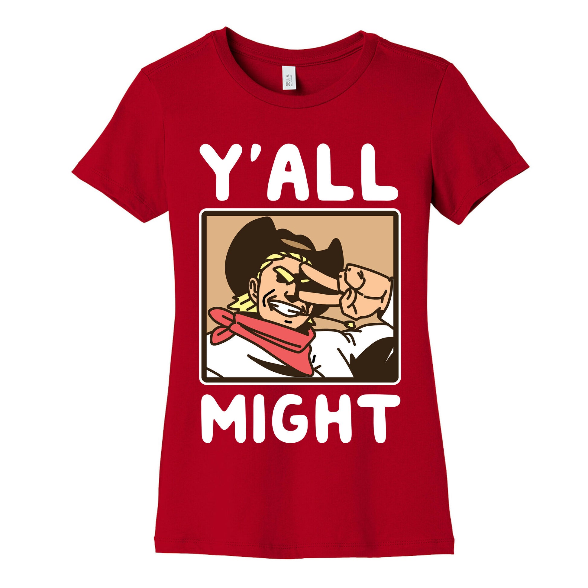 Y'All Might Women's Cotton Tee