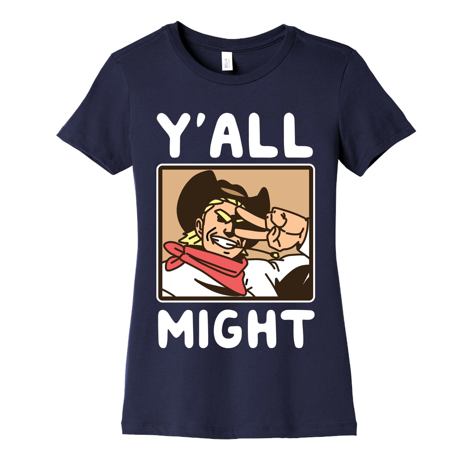 Y'All Might Women's Cotton Tee