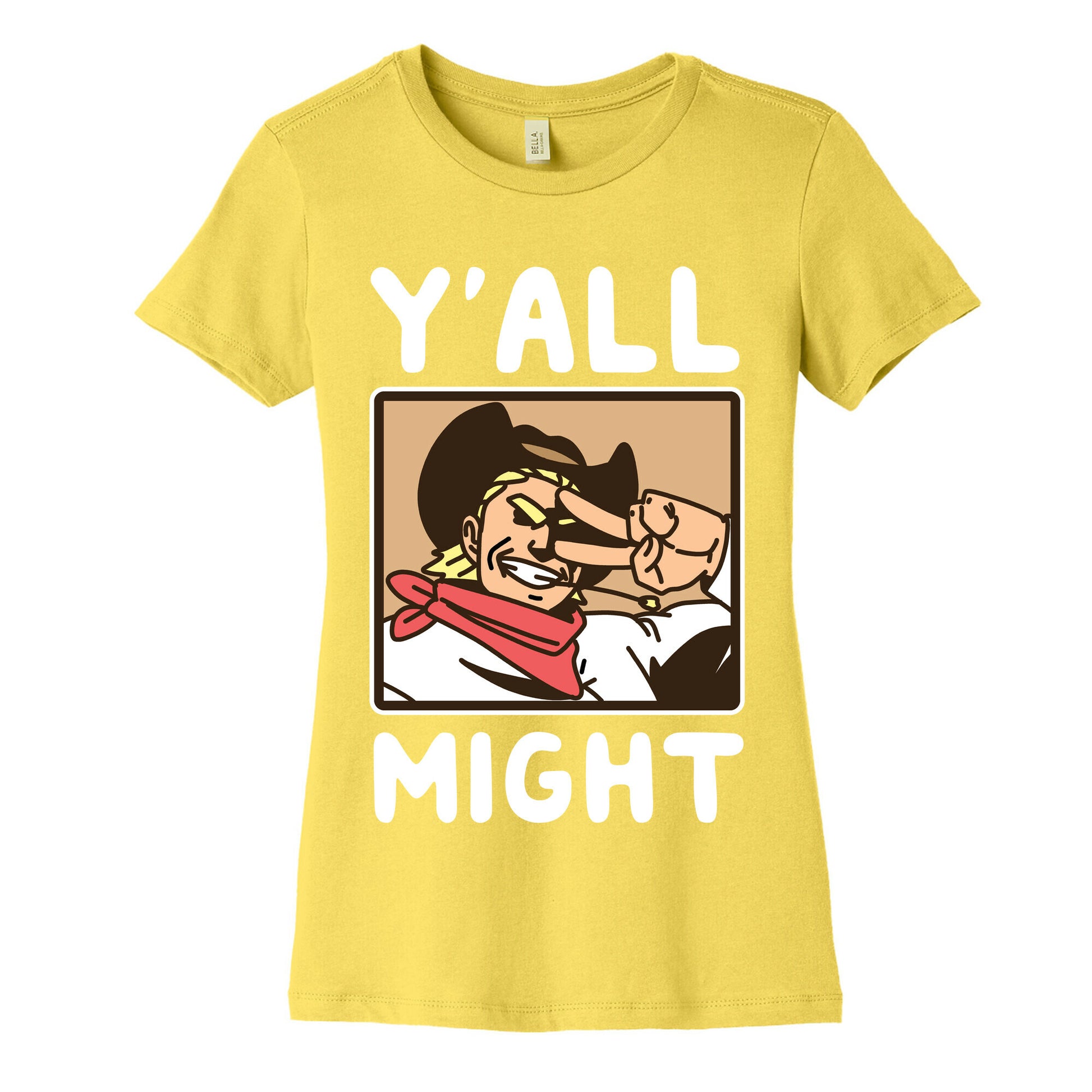 Y'All Might Women's Cotton Tee