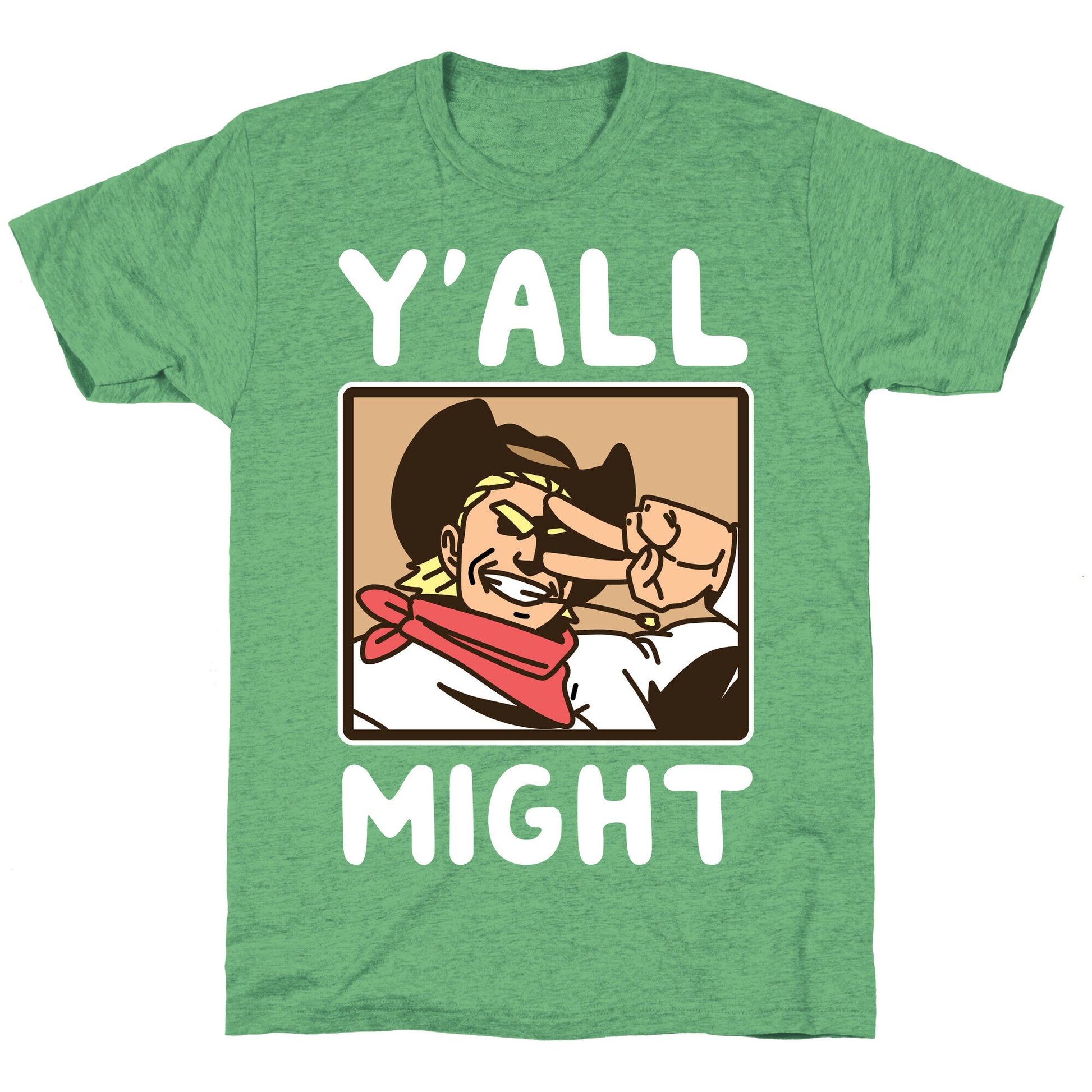 Y'All Might Unisex Triblend Tee