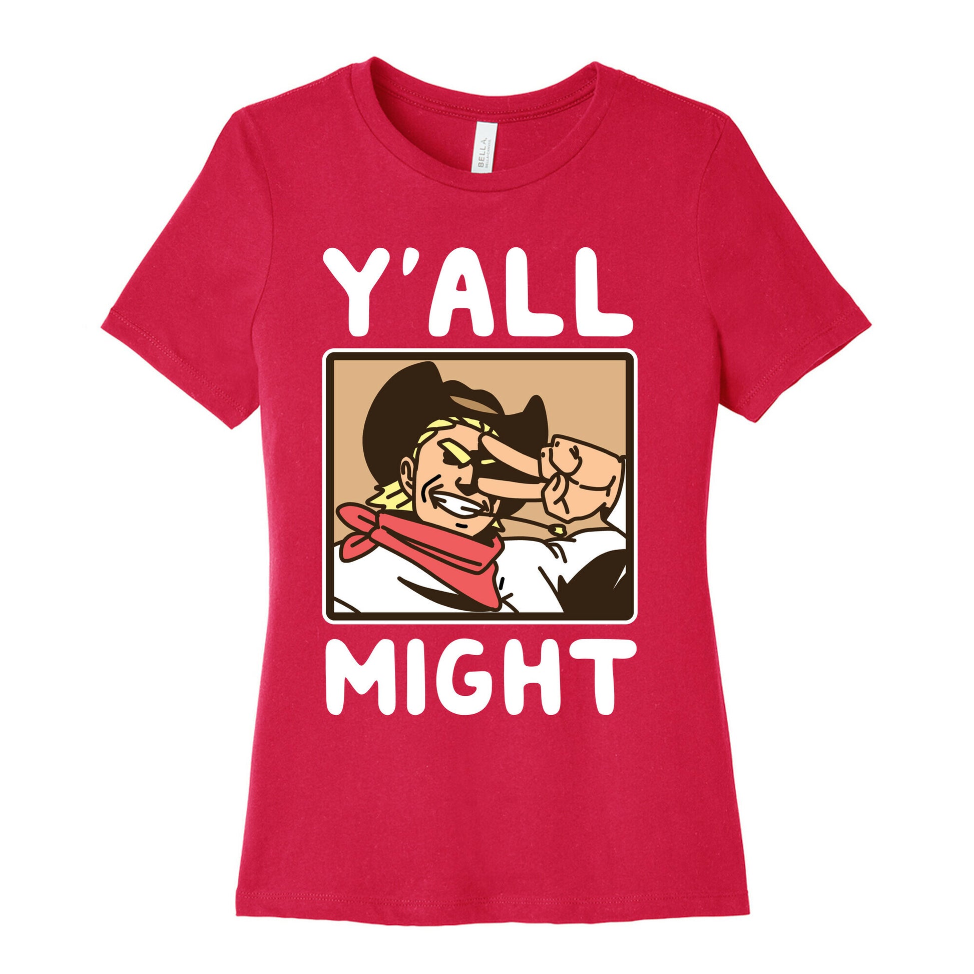 Y'All Might Women's Cotton Tee