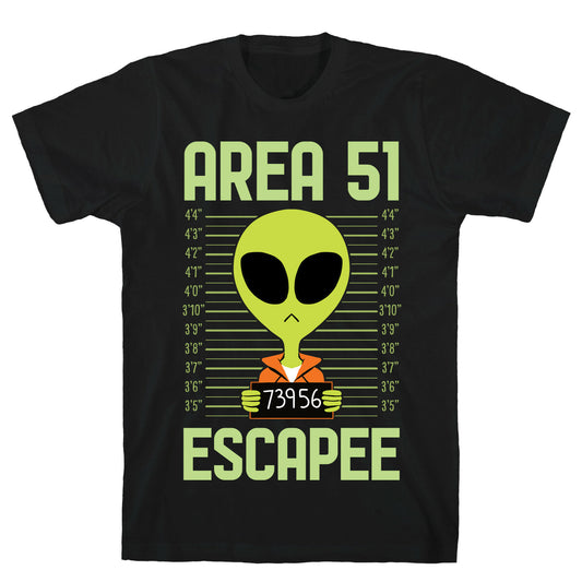 Area 51 Escapee T-Shirt