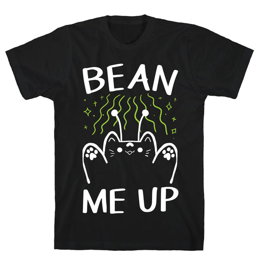 Bean Me Up T-Shirt
