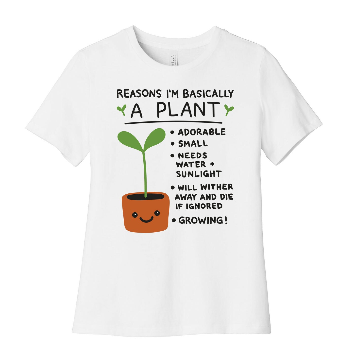Reasons I'm Basically A Plant Women's Cotton Tee