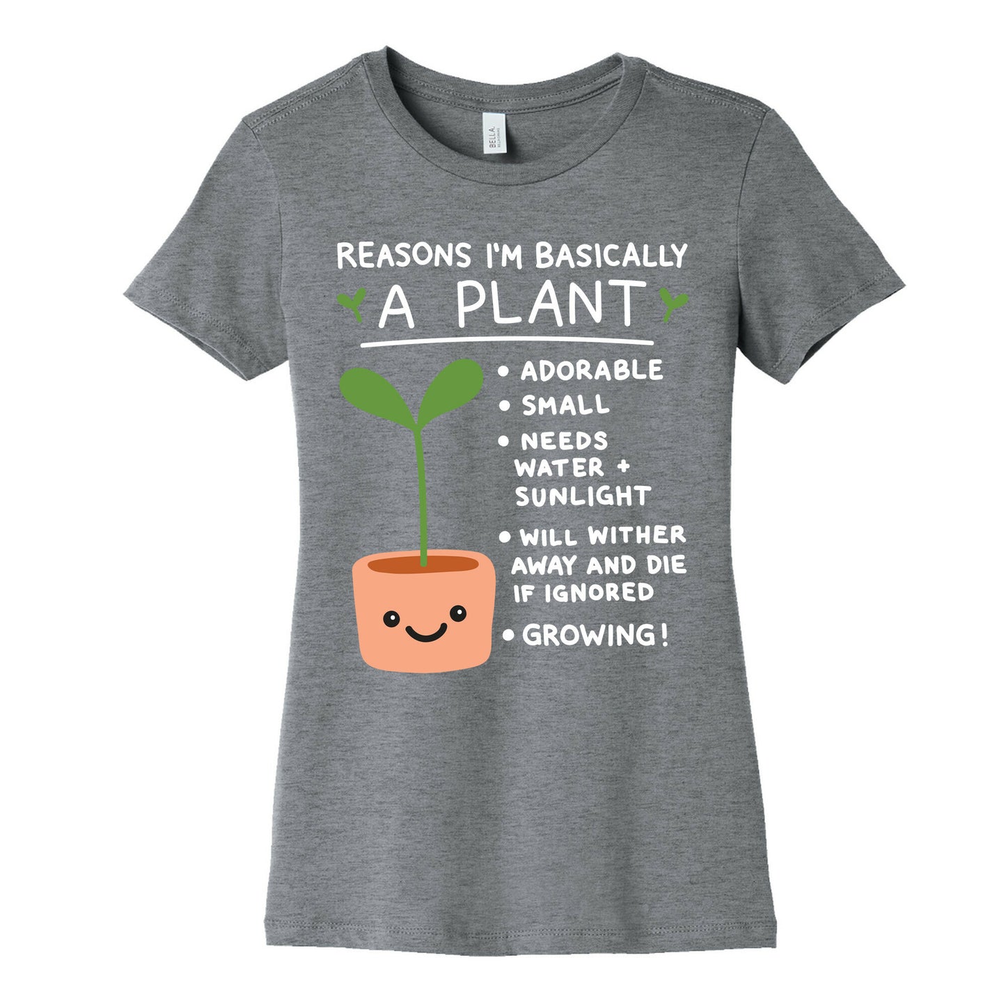 Reasons I'm Basically A Plant Women's Cotton Tee