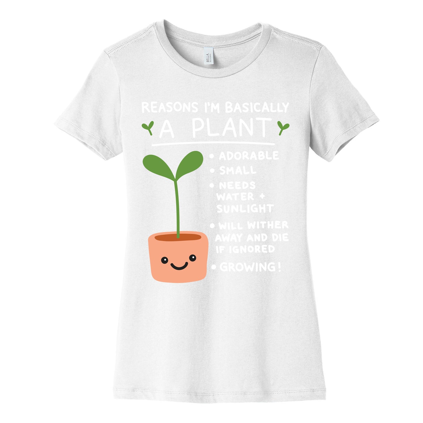 Reasons I'm Basically A Plant Women's Cotton Tee