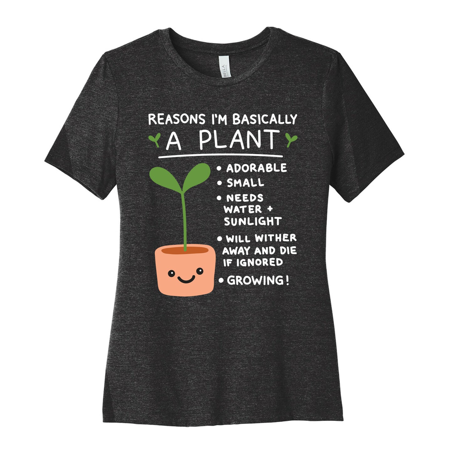 Reasons I'm Basically A Plant Women's Cotton Tee