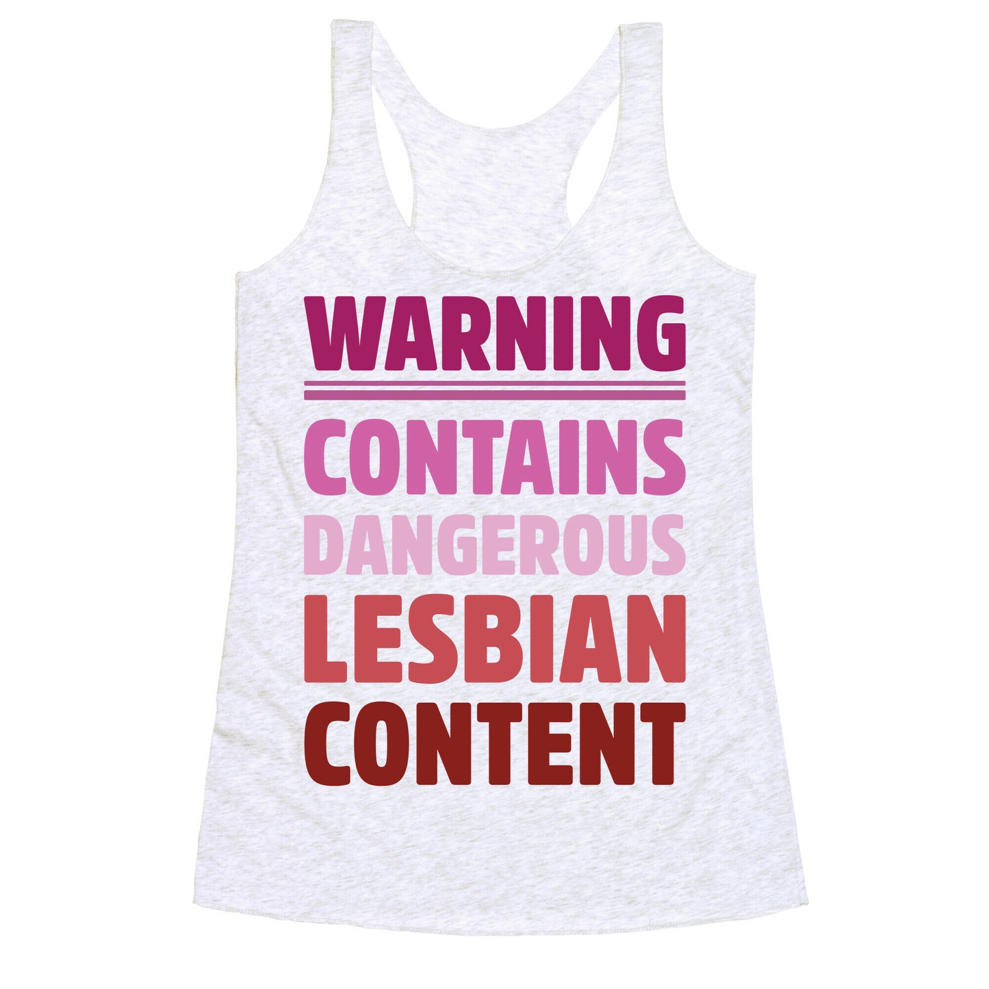 Warning Contains Dangerous Lesbian Content Parody Racerback Tank
