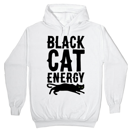 Black Cat Energy Parody Hoodie