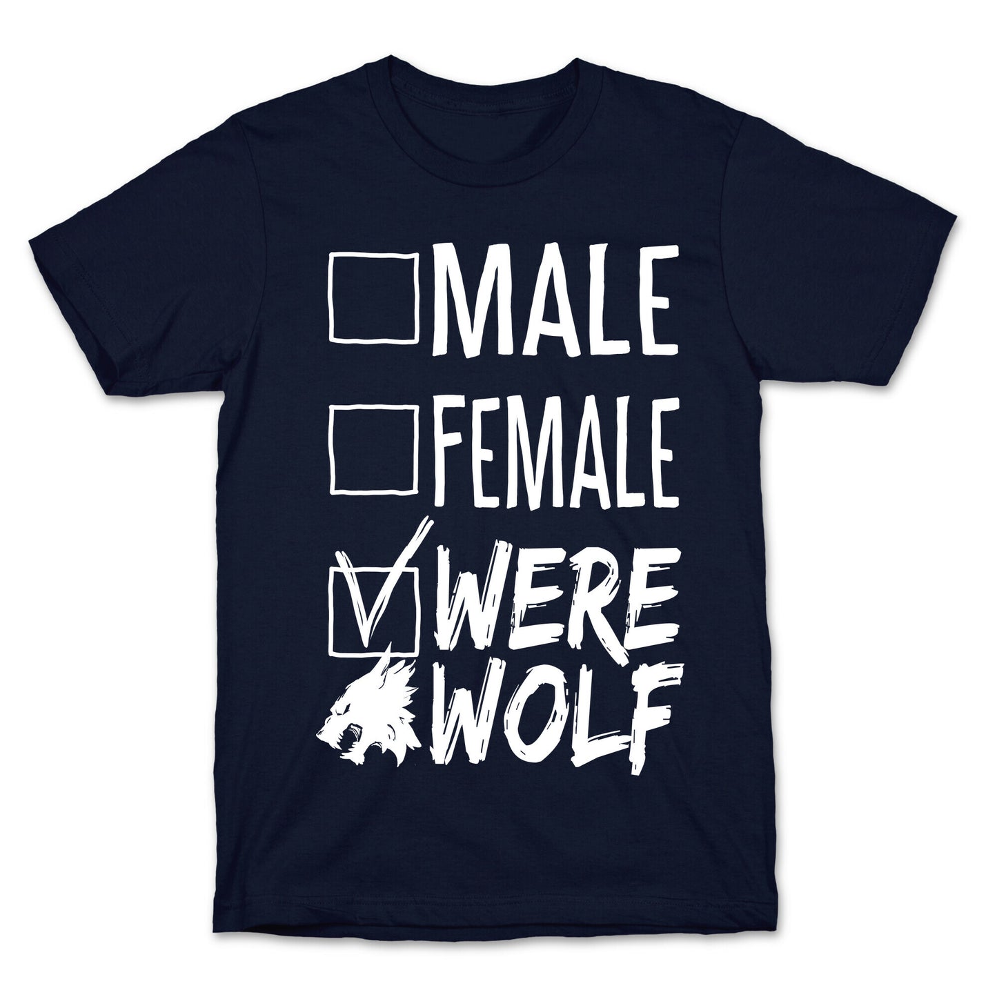 Male? Female? Nah, Werewolf T-Shirt