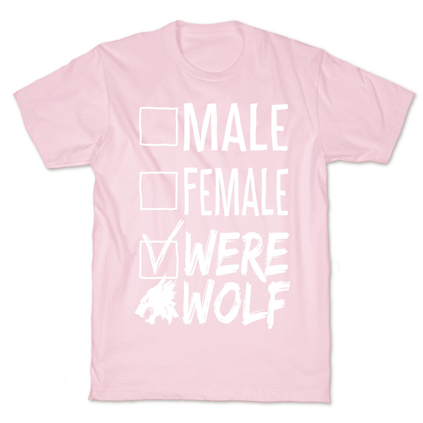 Male? Female? Nah, Werewolf T-Shirt