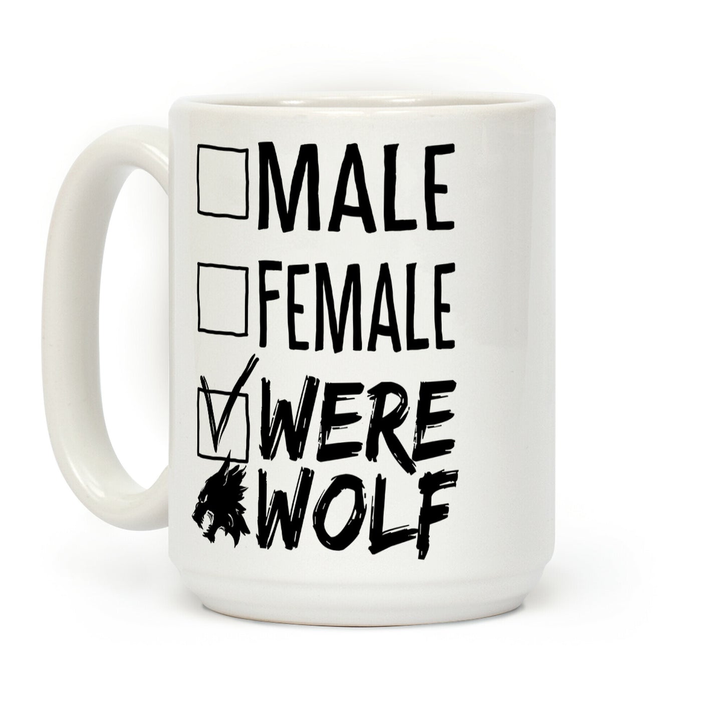 Male? Female? Nah, Werewolf Coffee Mug
