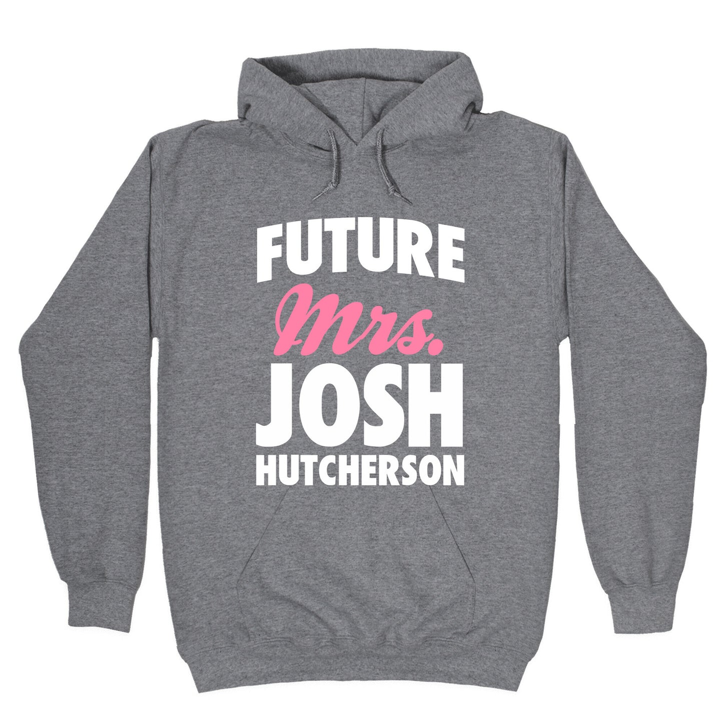 Future Mrs. Josh Hutcherson Hoodie