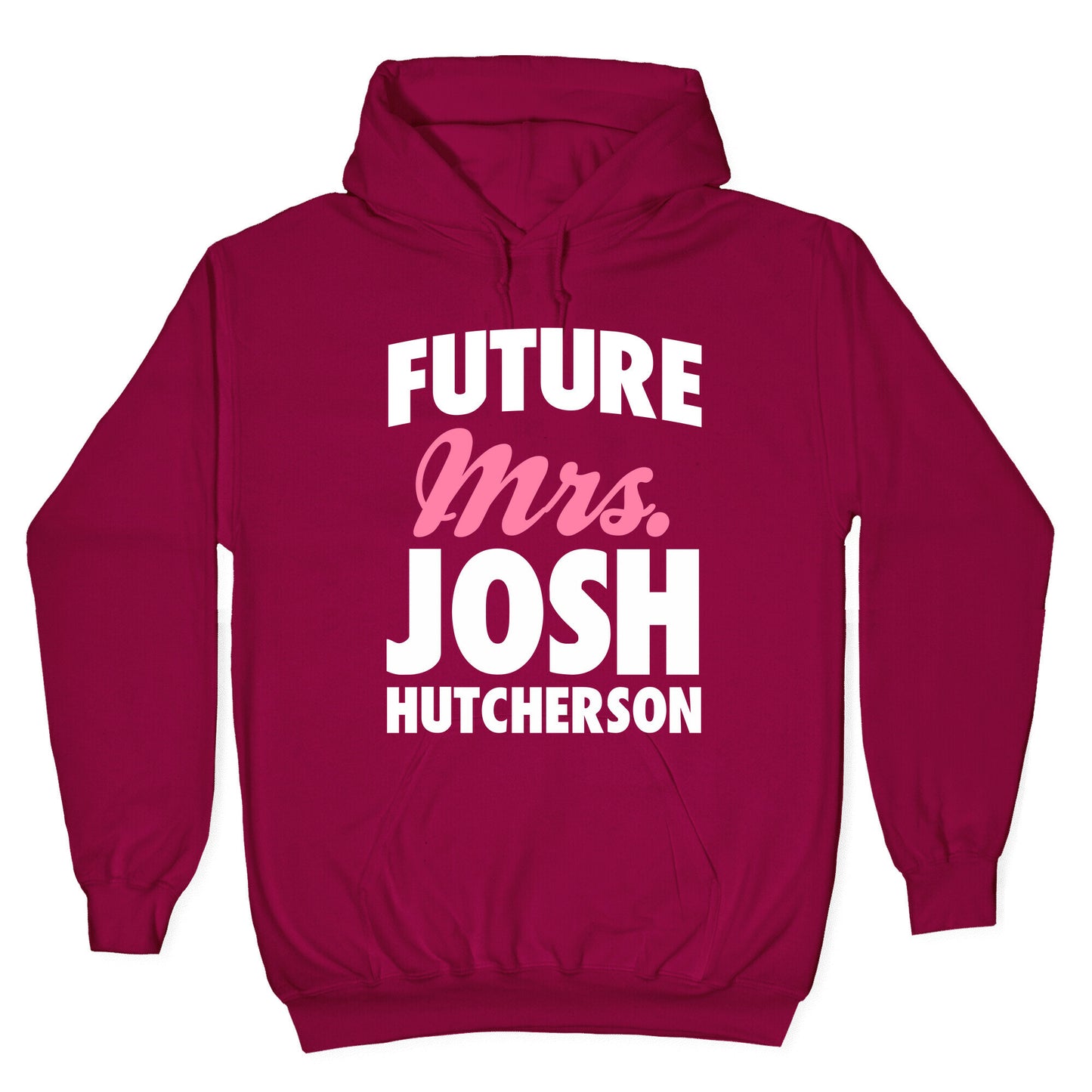 Future Mrs. Josh Hutcherson Hoodie