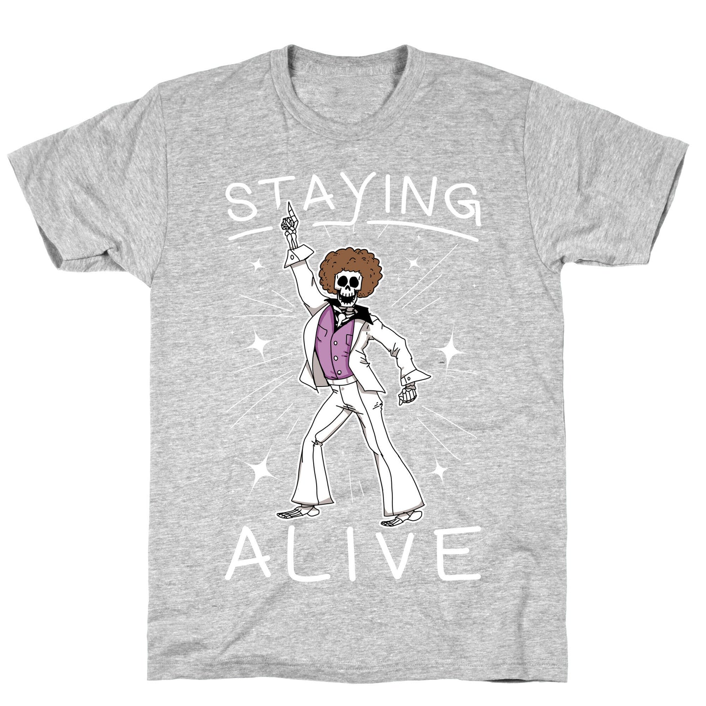 Staying Alive T-Shirt