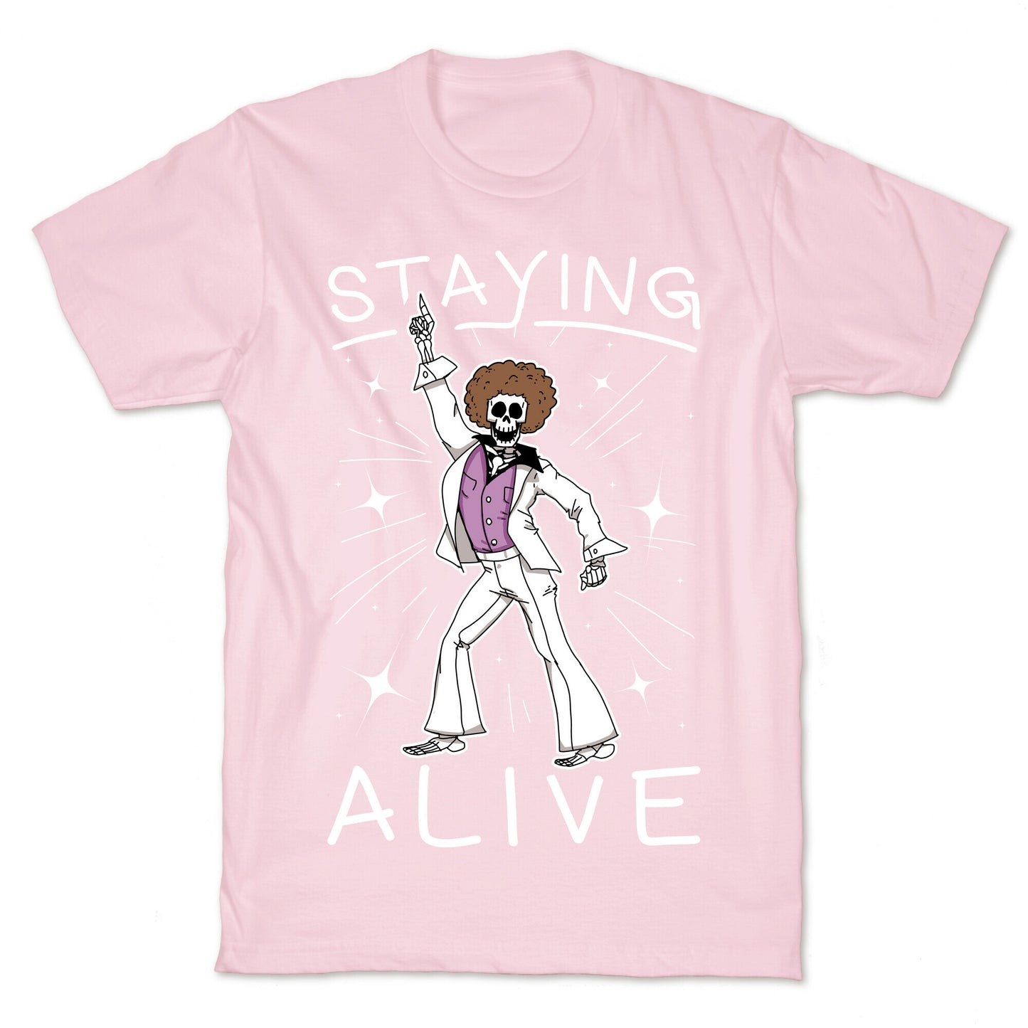 Staying Alive T-Shirt