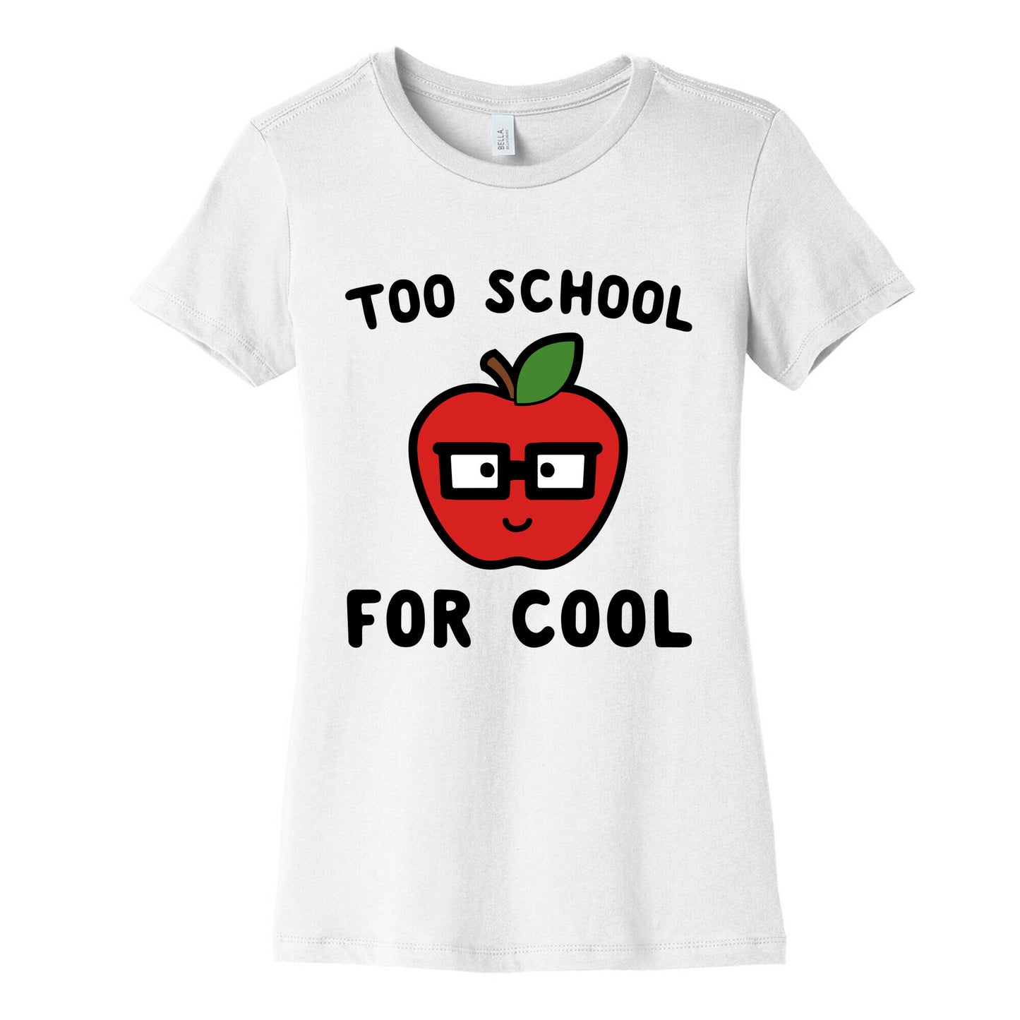 Too School for Cool Women's Cotton Tee