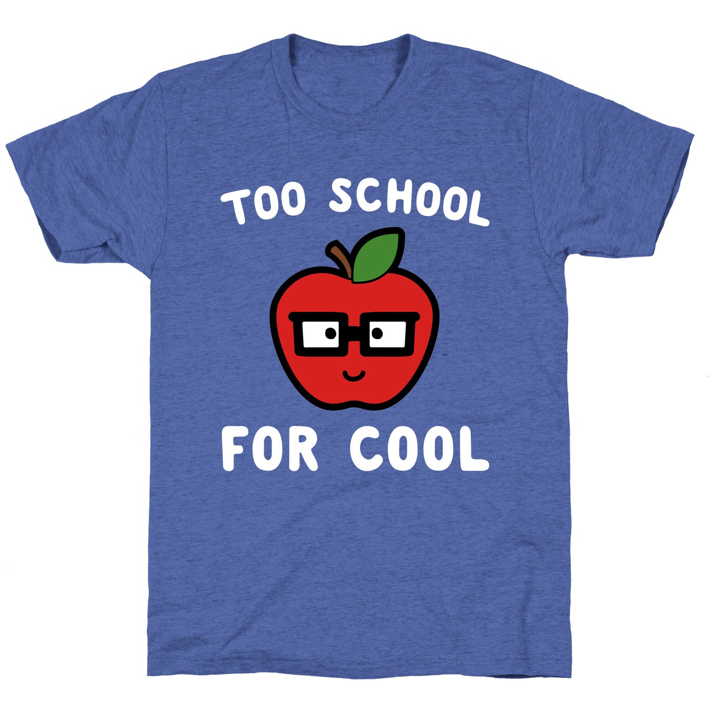 Too School for Cool Unisex Triblend Tee