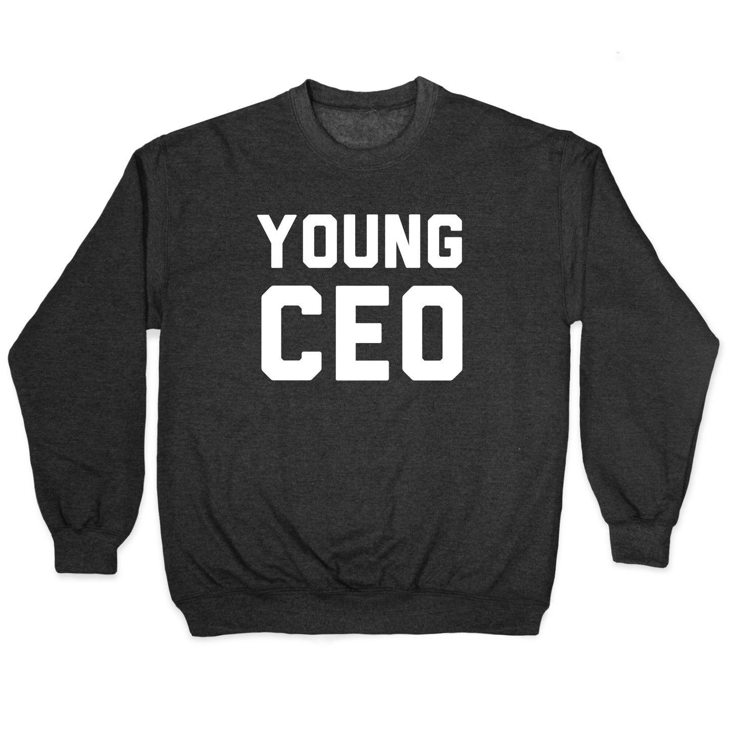 Young CEO Crewneck Sweatshirt