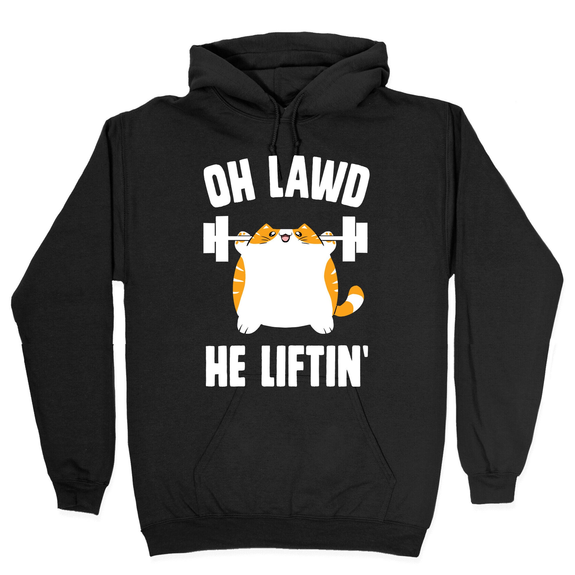 Oh Lawd He Liftin' Hoodie