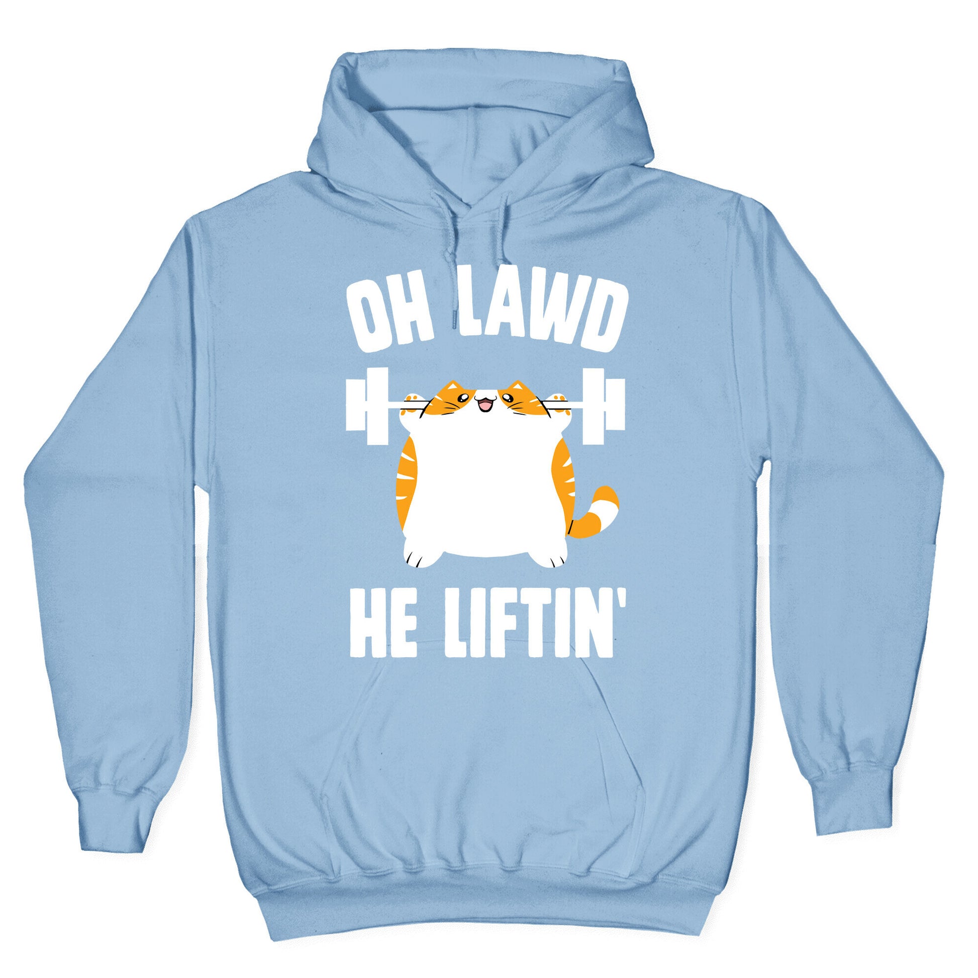 Oh Lawd He Liftin' Hoodie