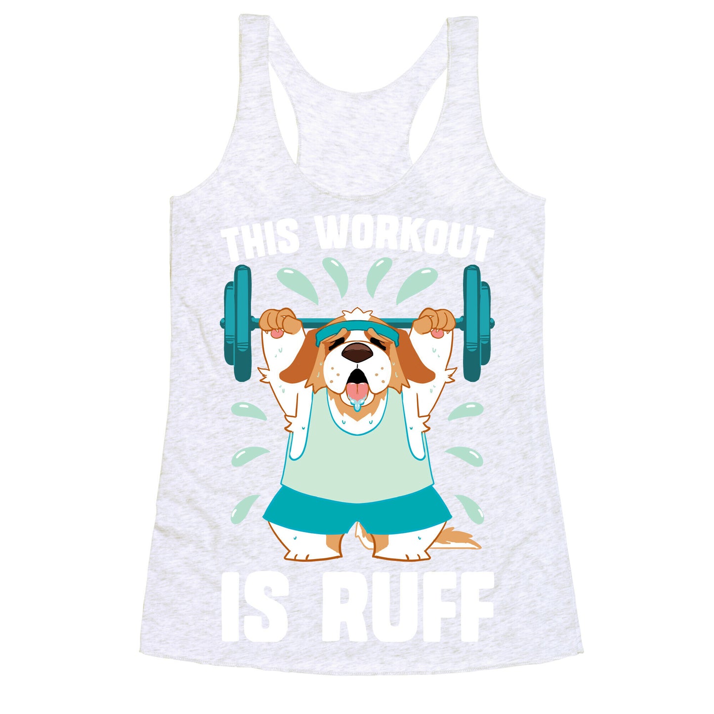 This Workout Is Ruff Racerback Tank