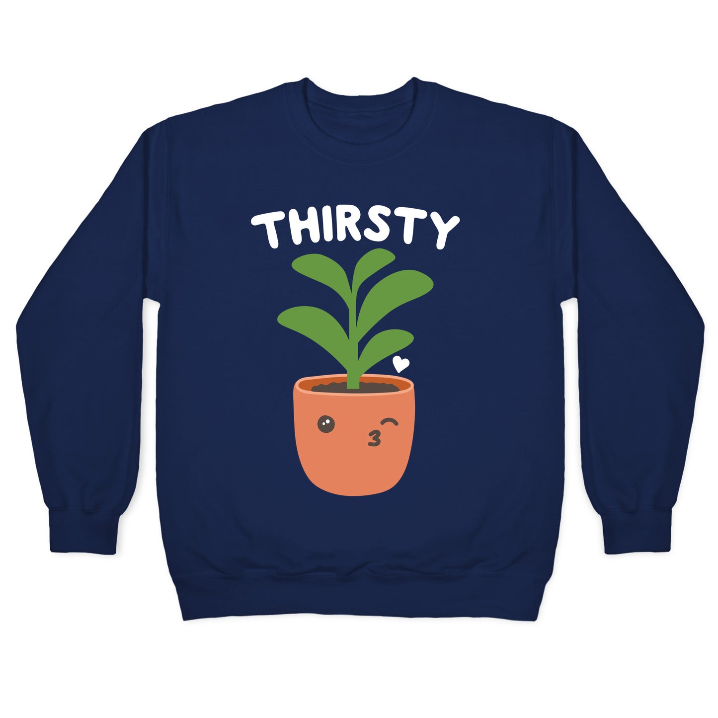 Thirsty Plant Crewneck Sweatshirt