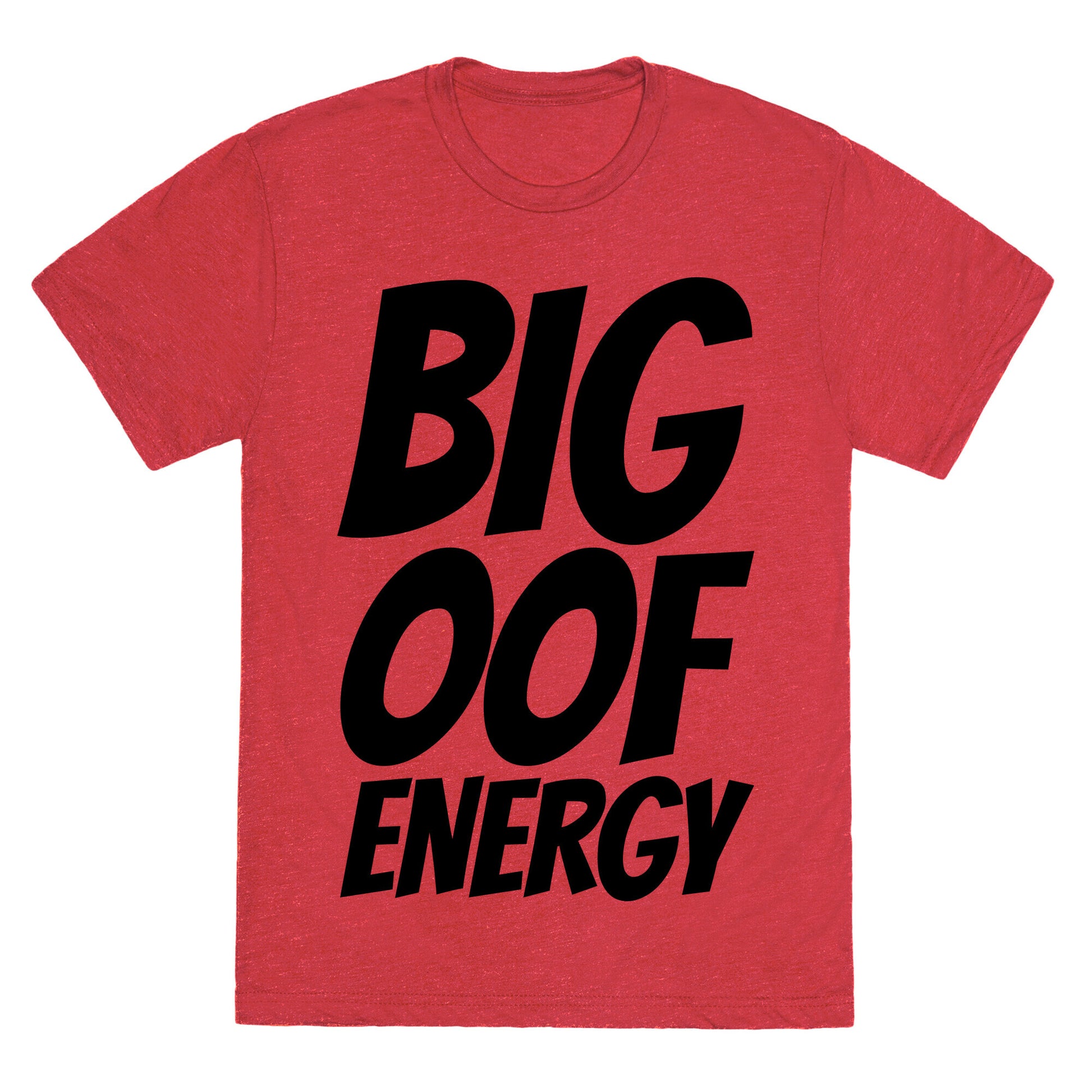 Big Oof Energy Unisex Triblend Tee