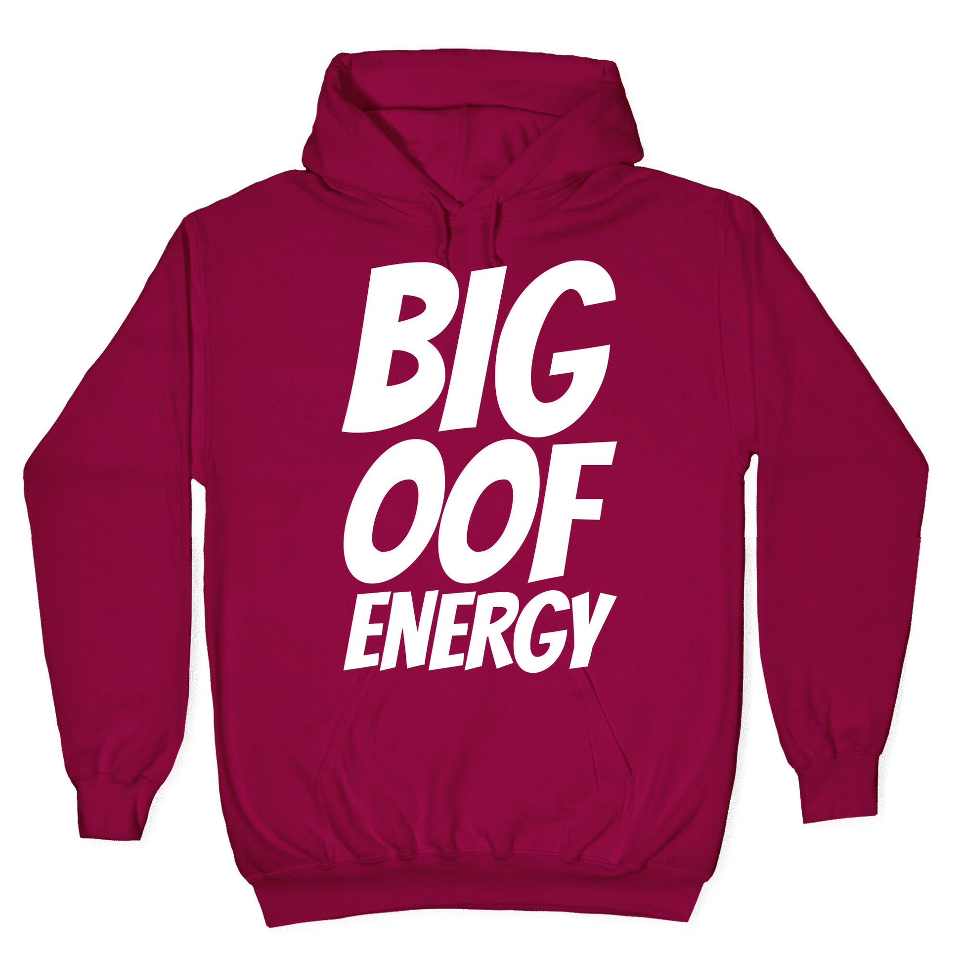 Big Oof Energy Hoodie