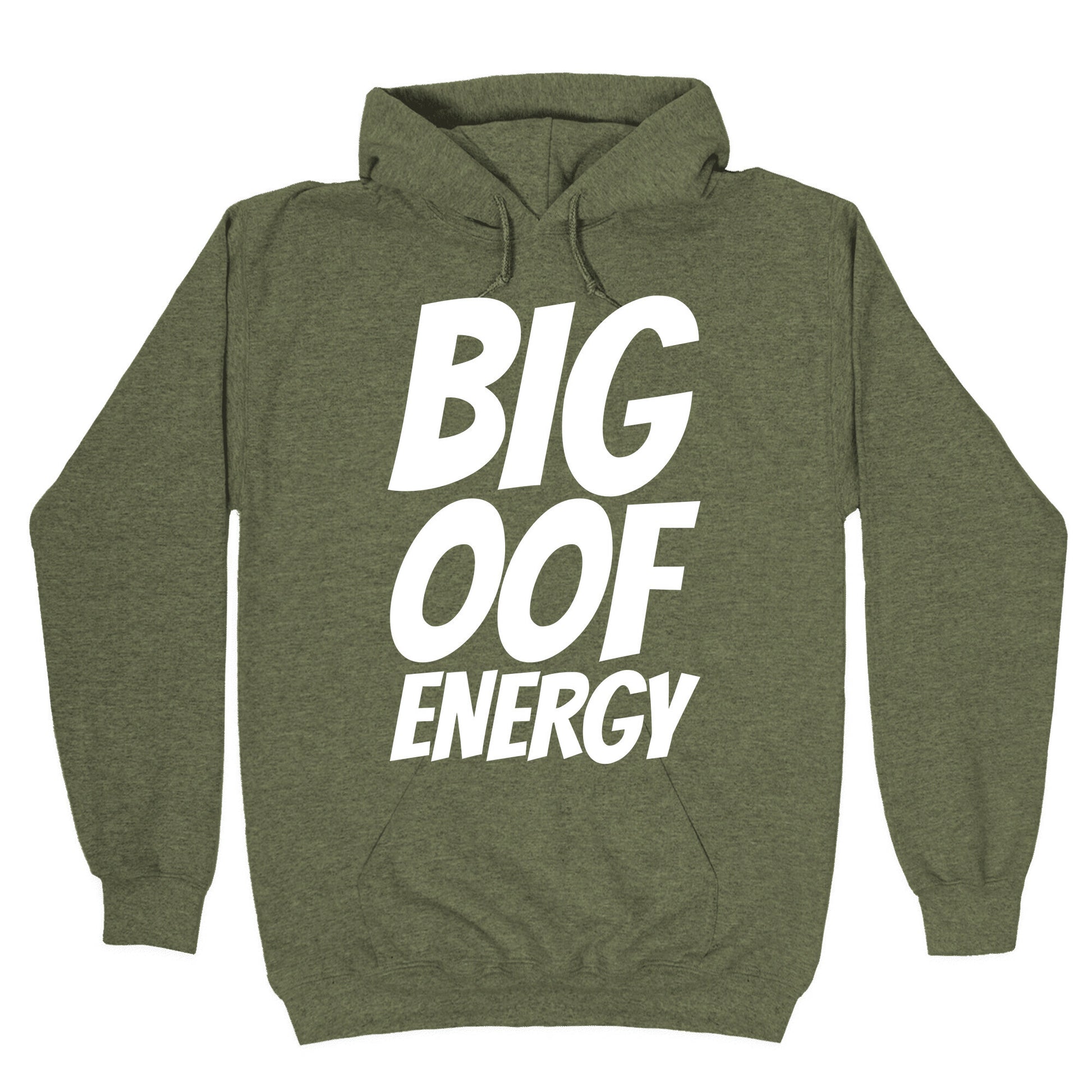 Big Oof Energy Hoodie