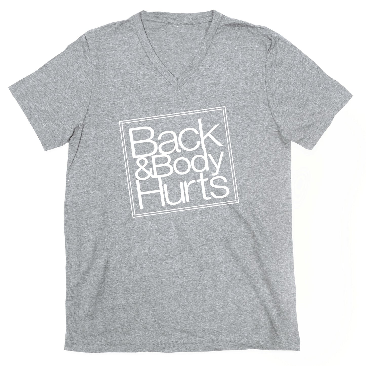 Back & Body Hurts Parody V-Neck