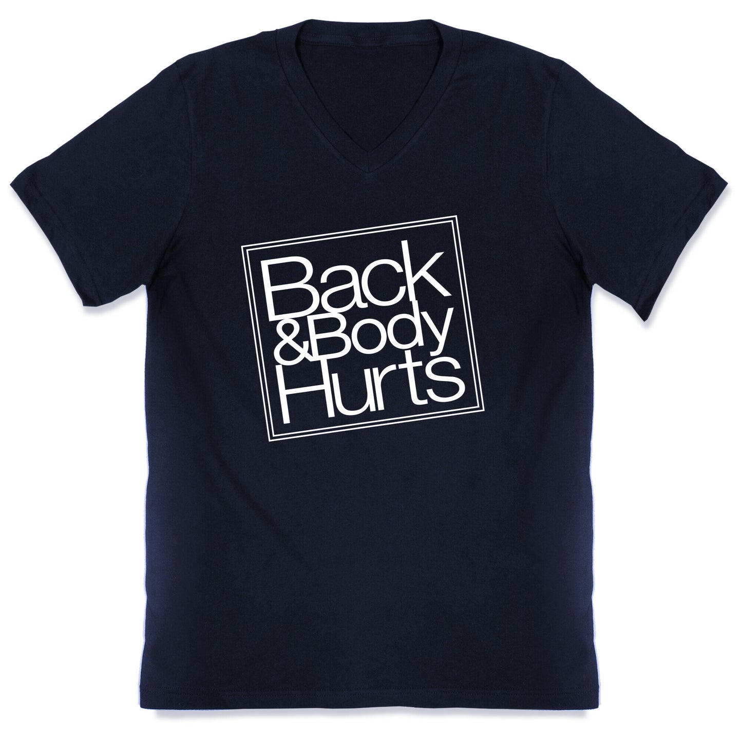 Back & Body Hurts Parody V-Neck